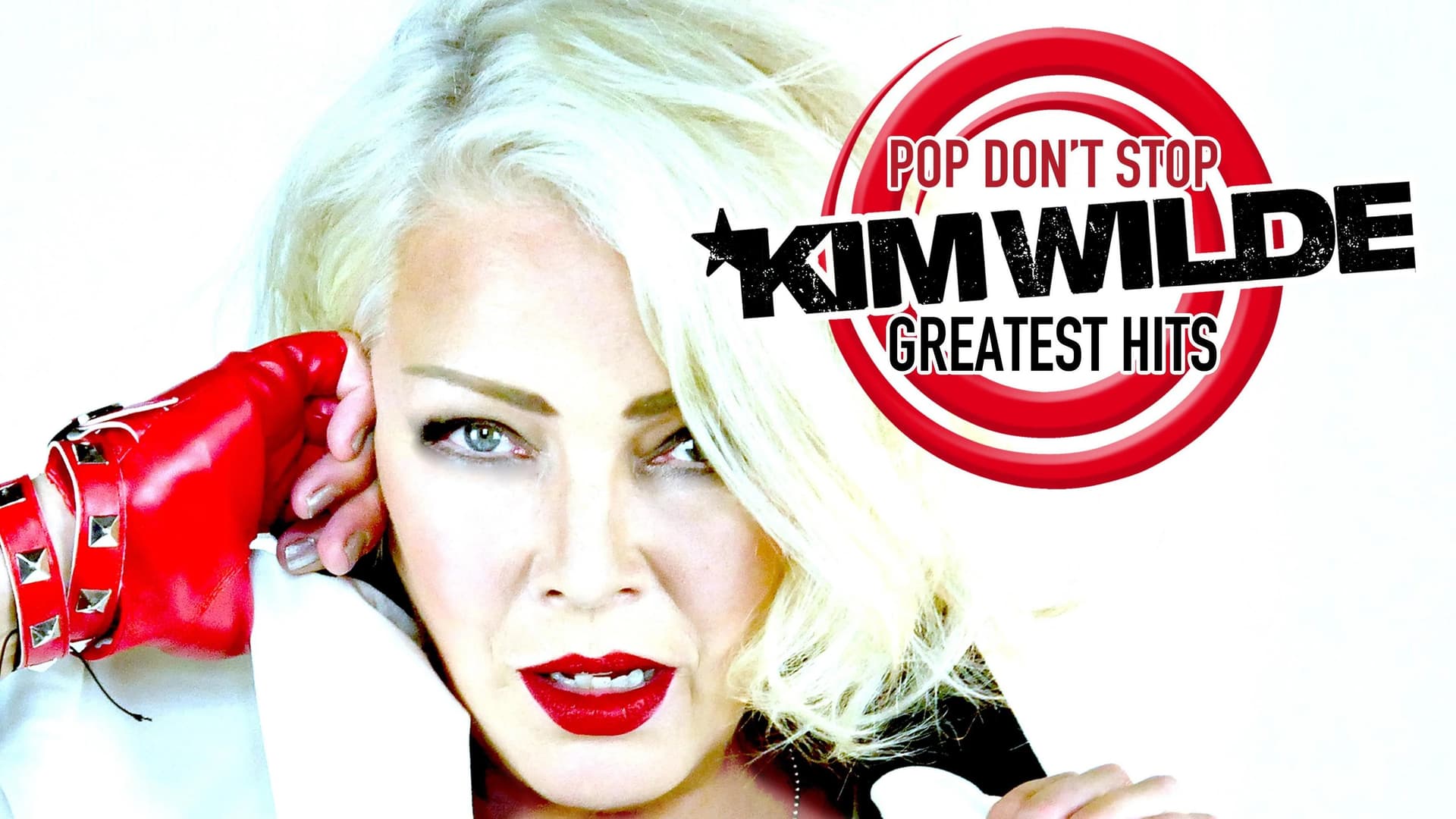Kim Wilde: Pop Don't Stop - Greatest Hits