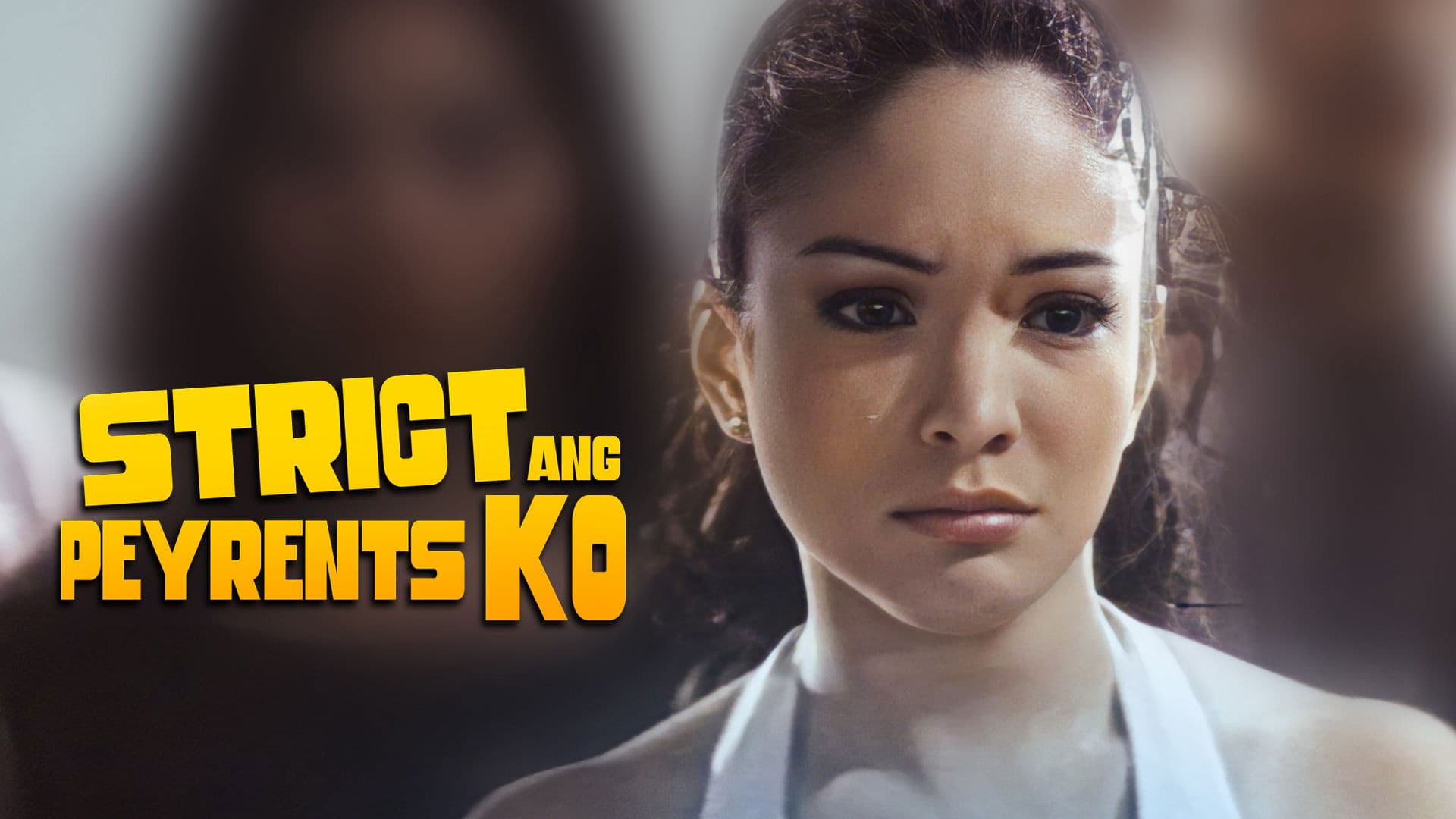 Strict ang Peyrents Ko