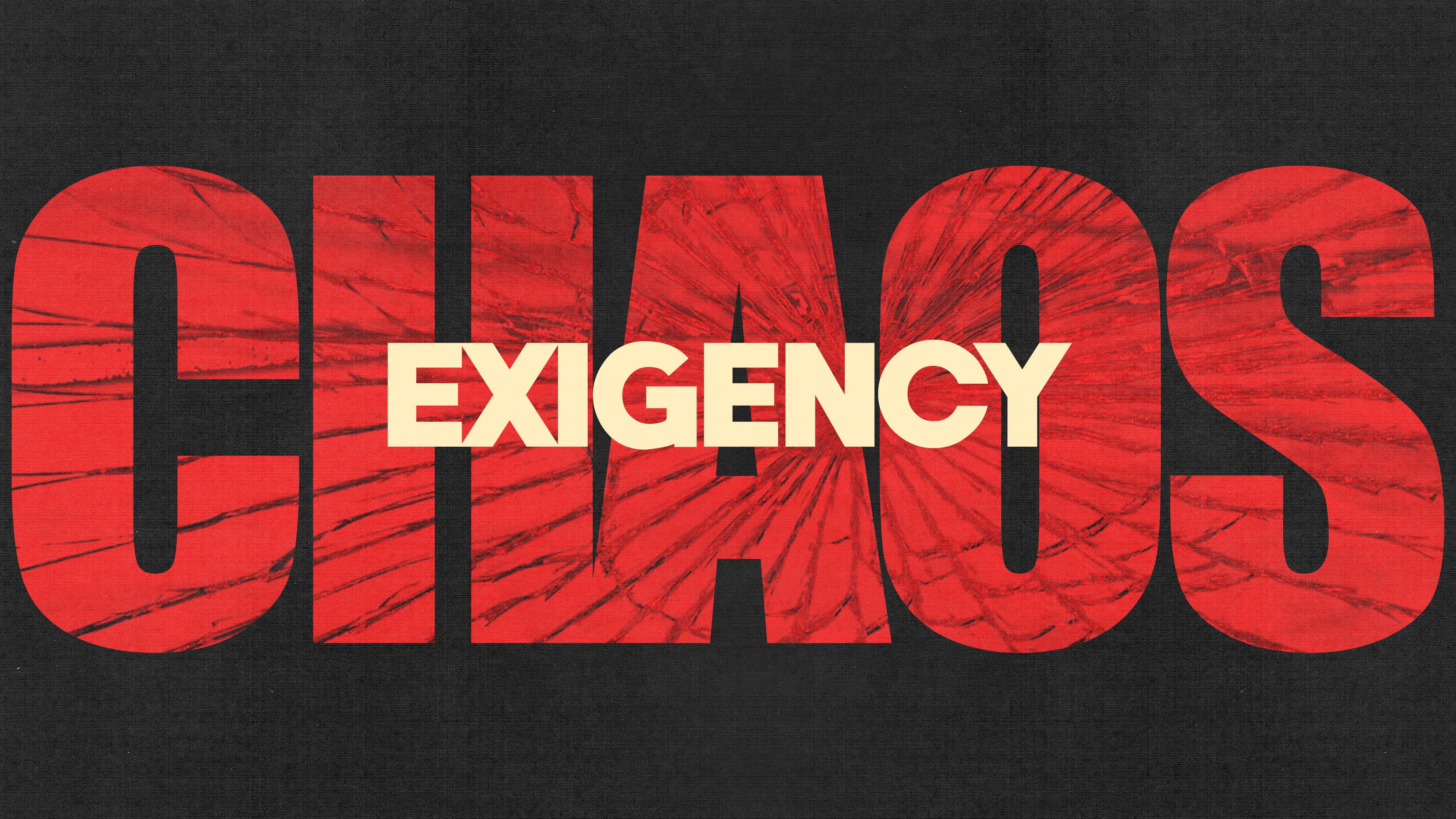 Chaos Exigency