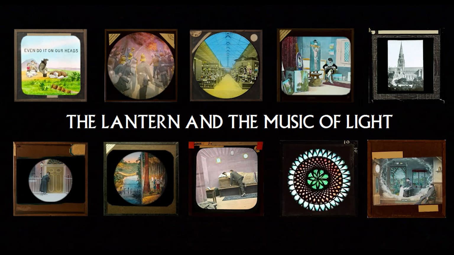 The Lantern and the Music of Light