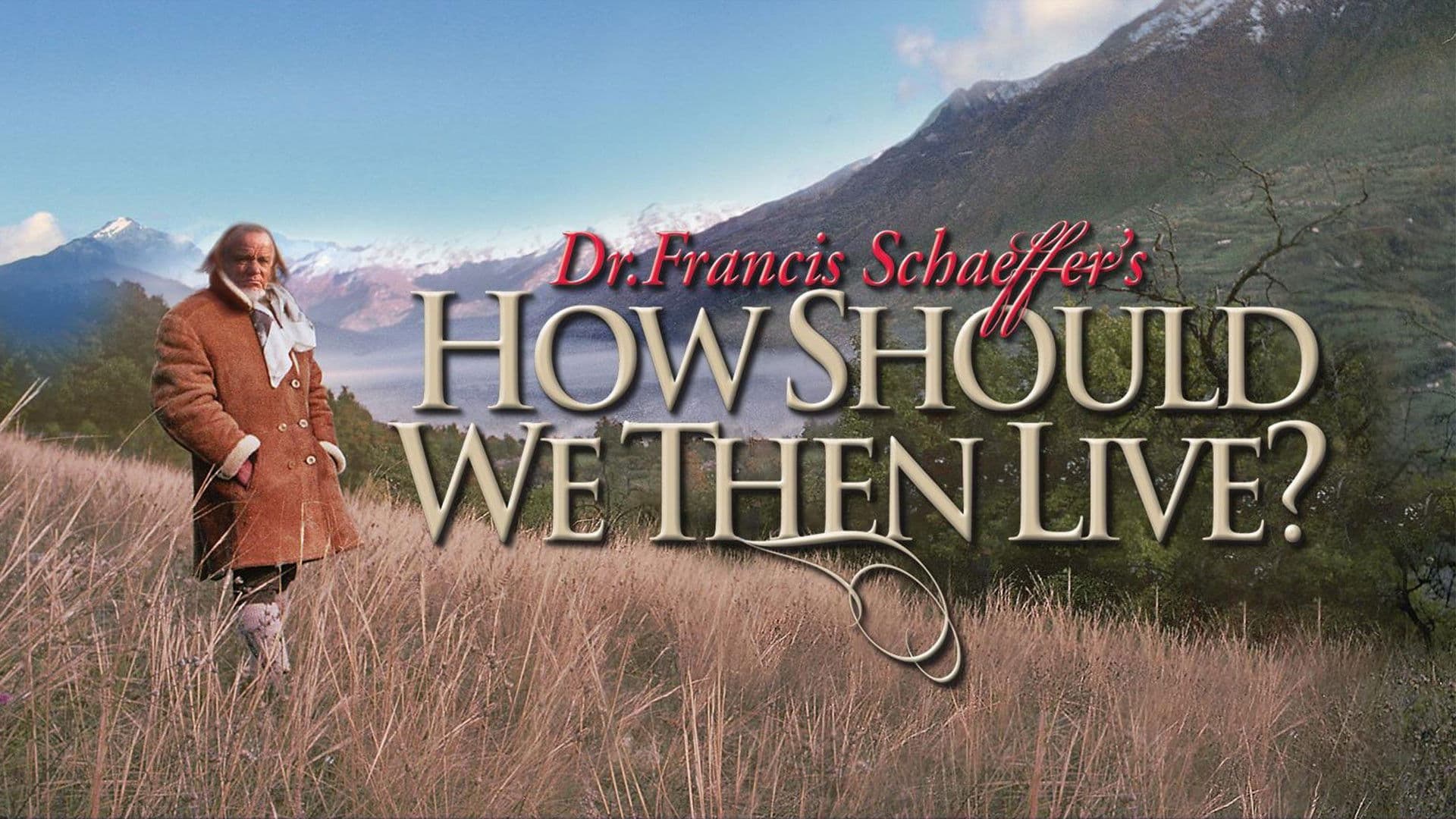 How Should We Then Live?