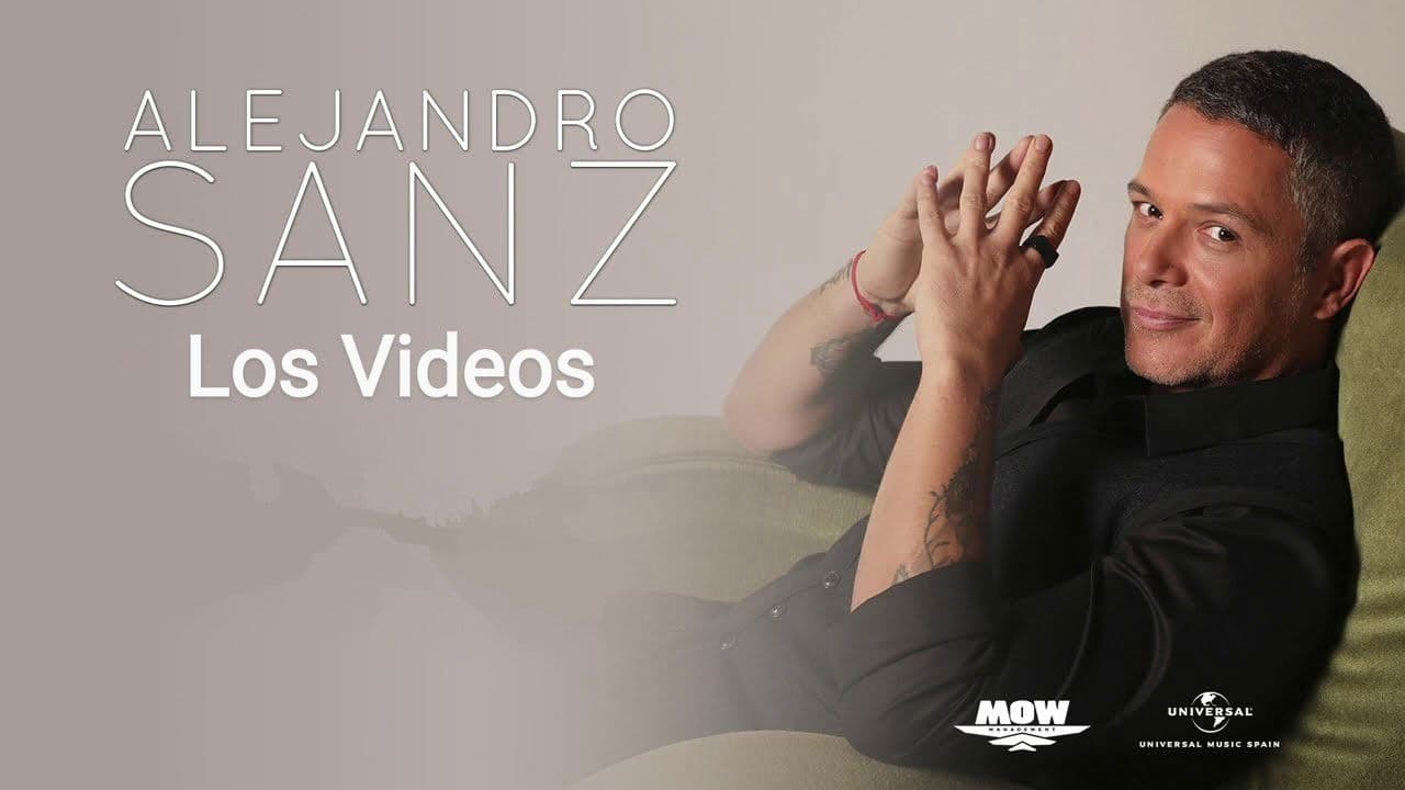 Alejandro Sanz: Los Videos