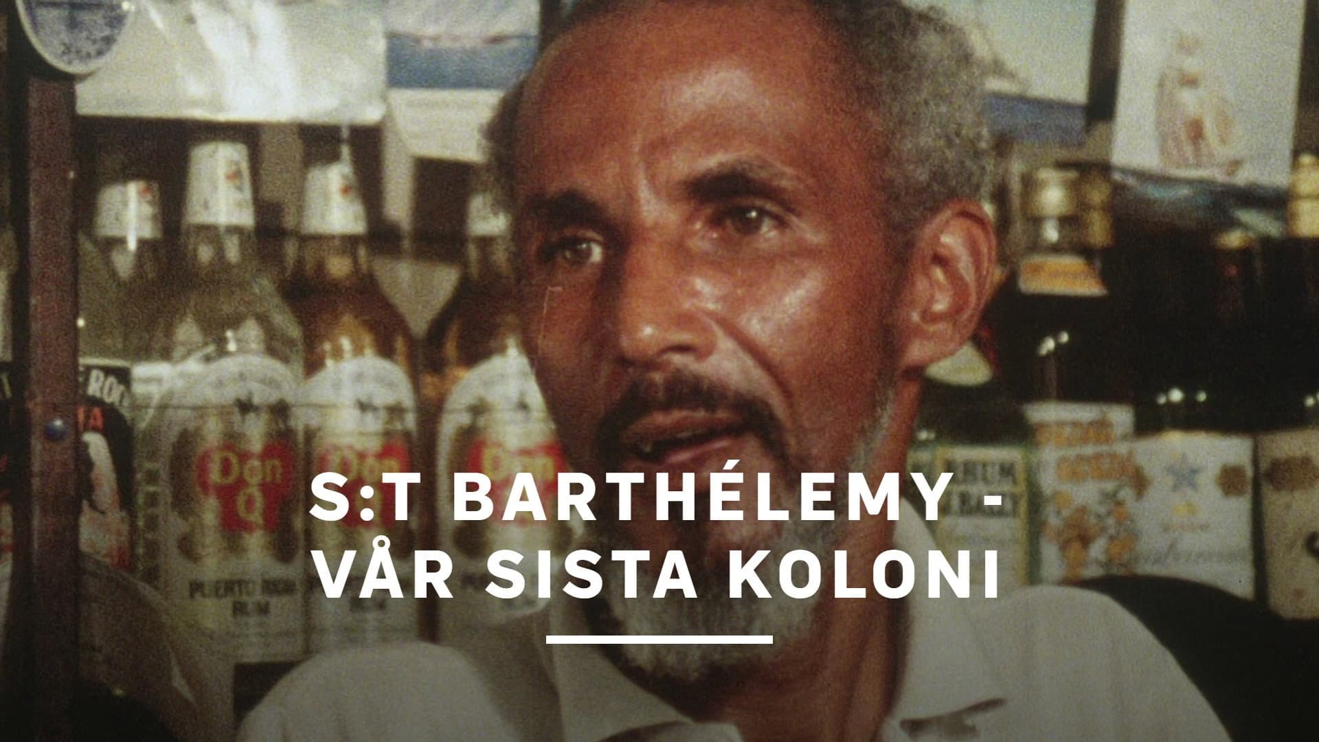 Saint Barthélemy - vår sista koloni
