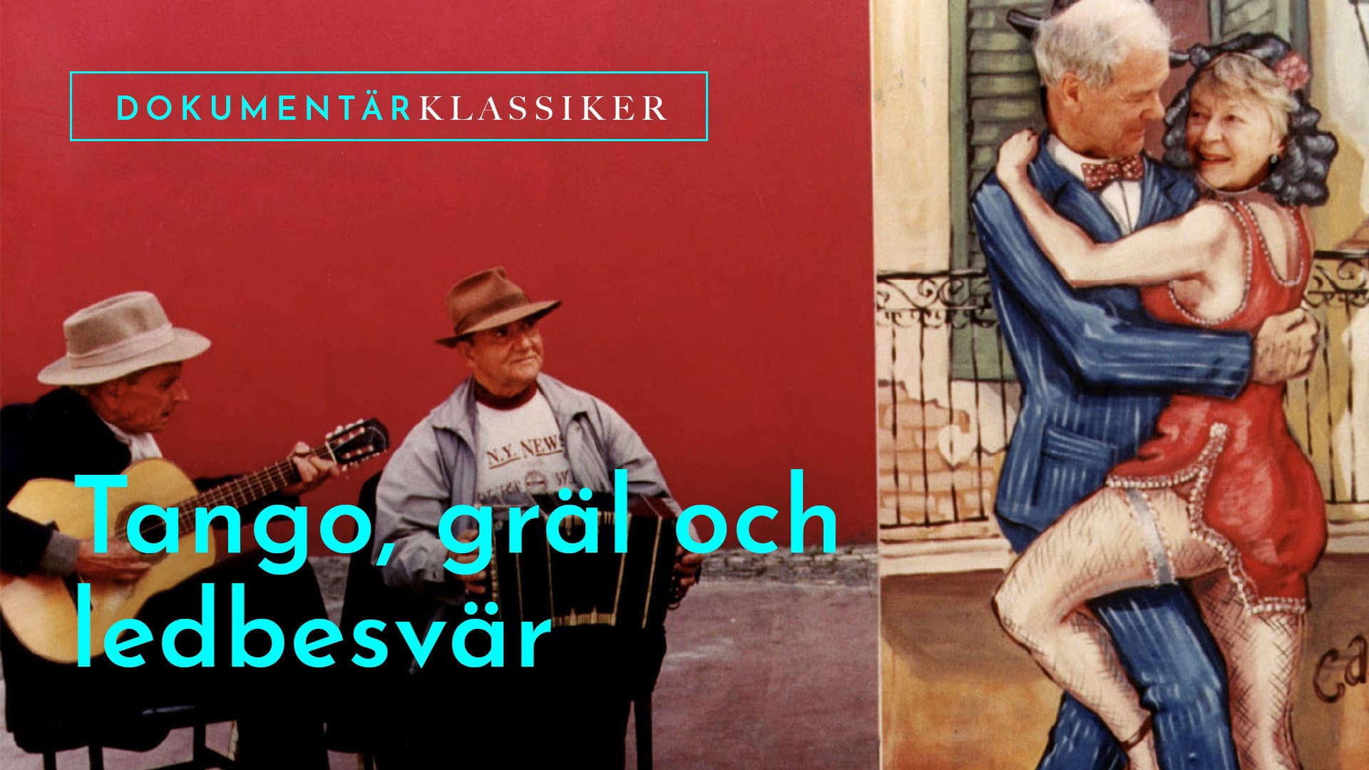 Tango, gräl och ledbesvär