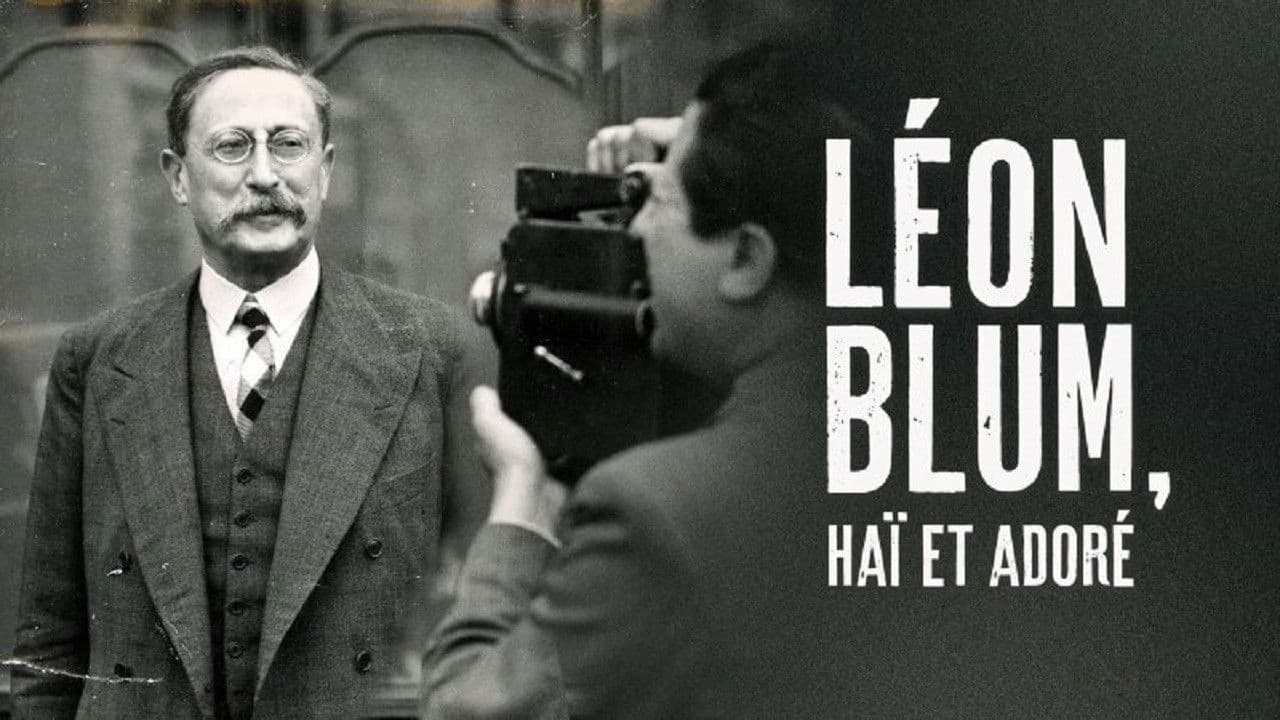 Léon Blum, haï et adoré