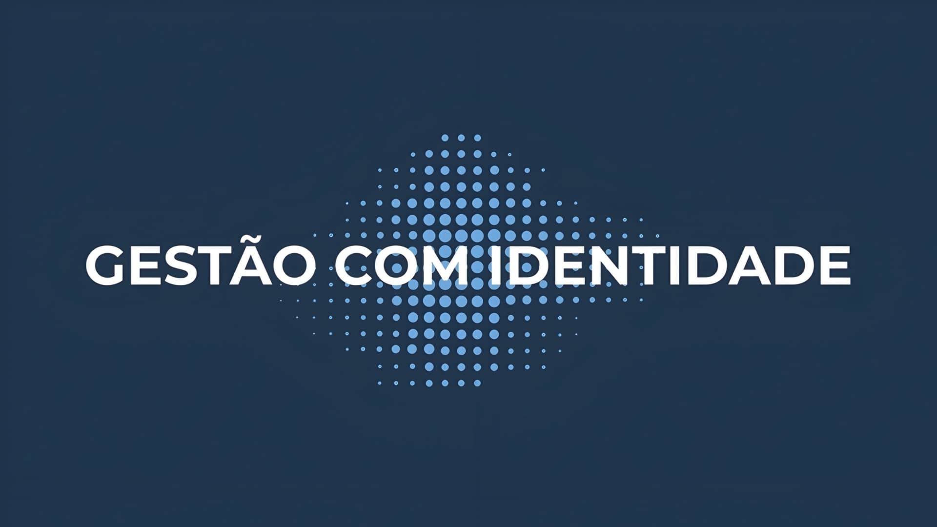 Gestão com Identidade