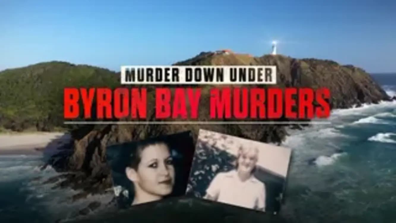 Murder Down Under: Byron Bay Murders