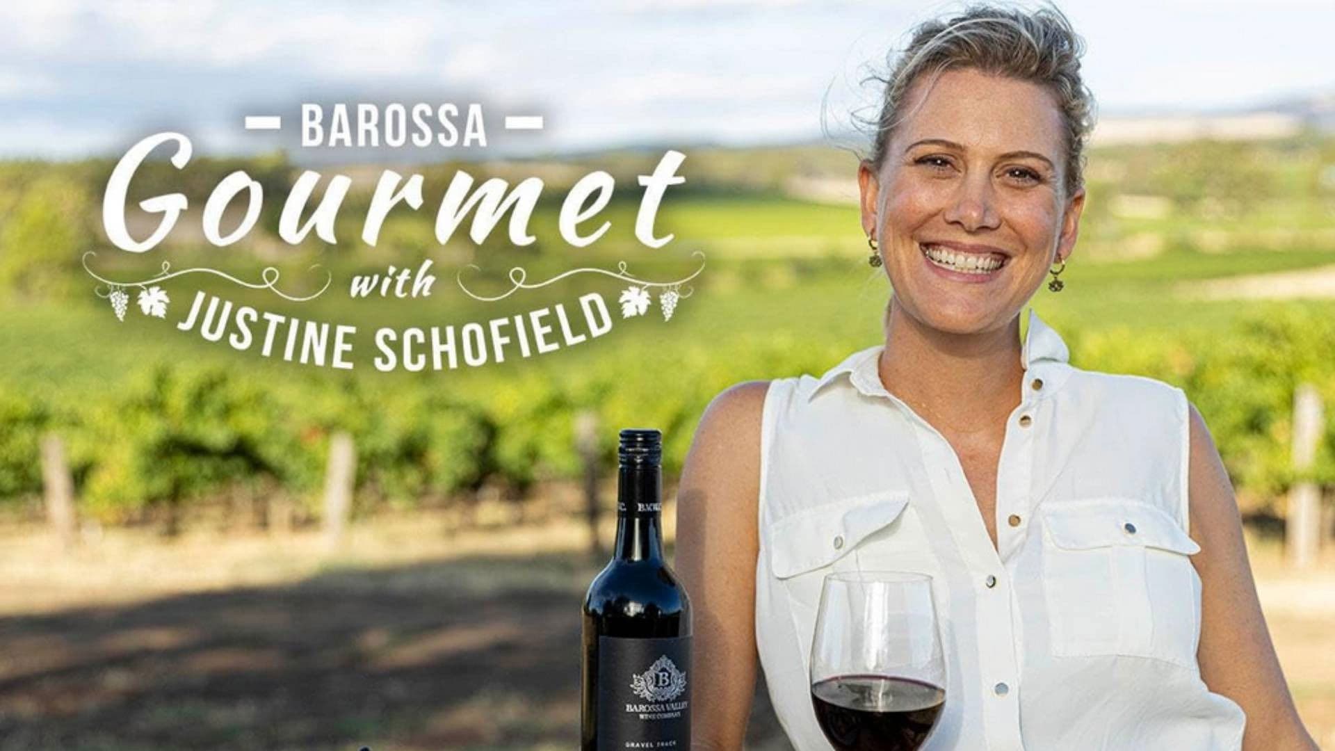 Barossa Gourmet with Justine Schofield