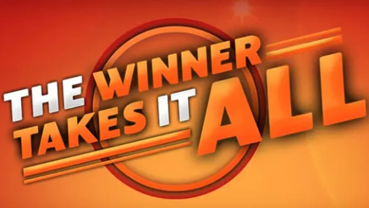 The Winner Takes It All