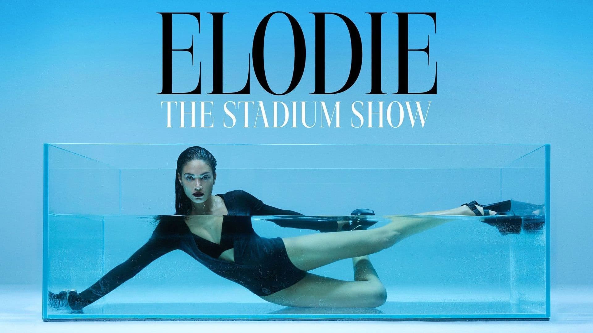 Elodie - The Stadium Show
