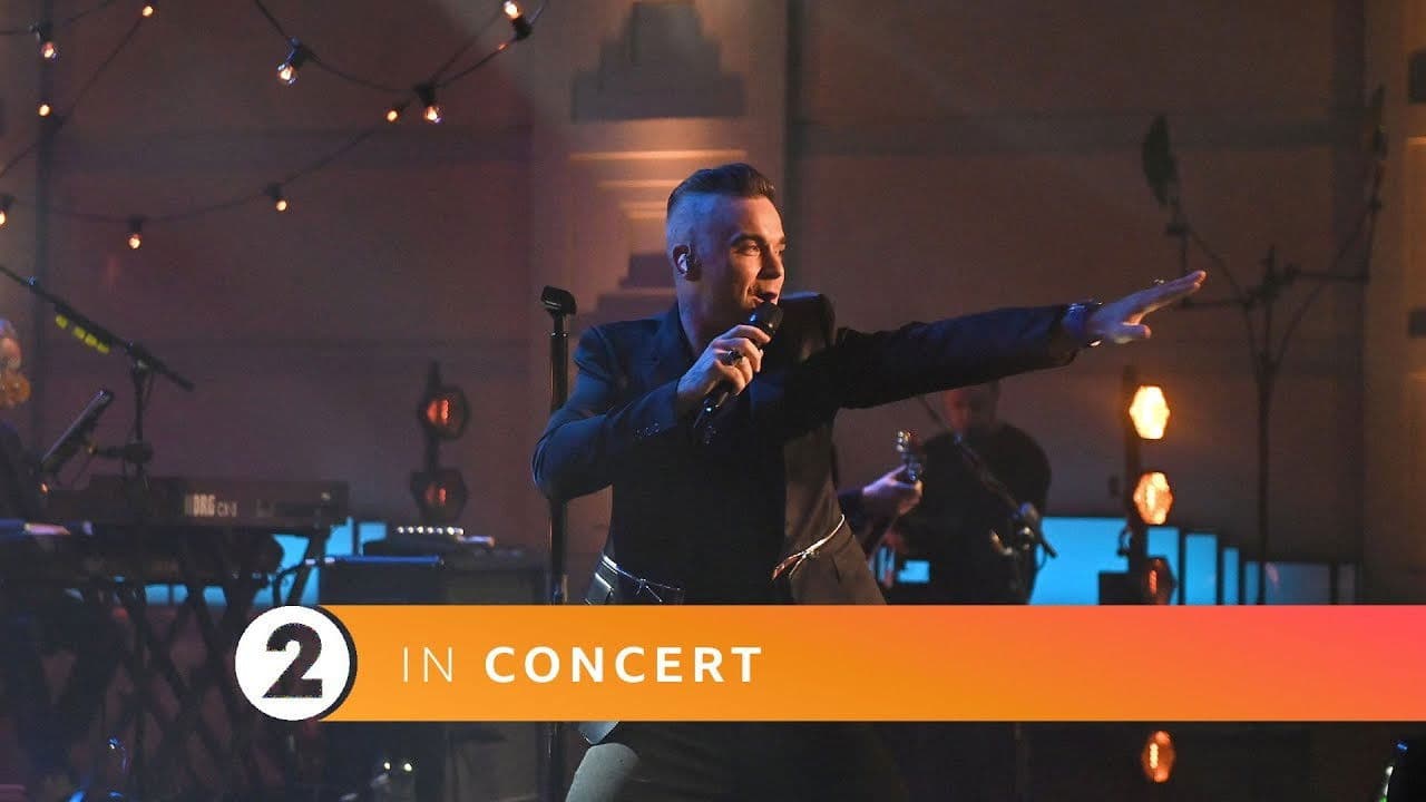 Robbie Williams : Radio 2 In Concert, BBC Radio Theatre, London, UK (Nov 29, 2019)