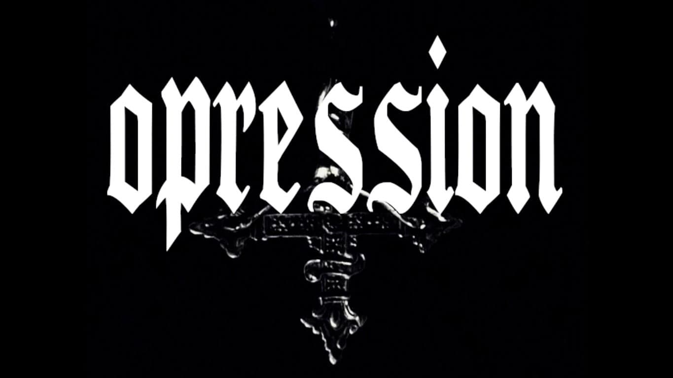 OPRESSION
