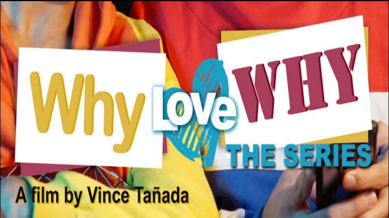 Why Love Why: The Series