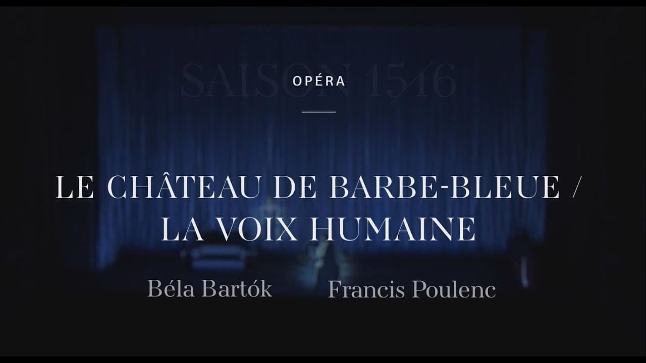 Poulenc: La Voix Humaine / Bartók: Le Château de Barbe-Bleue