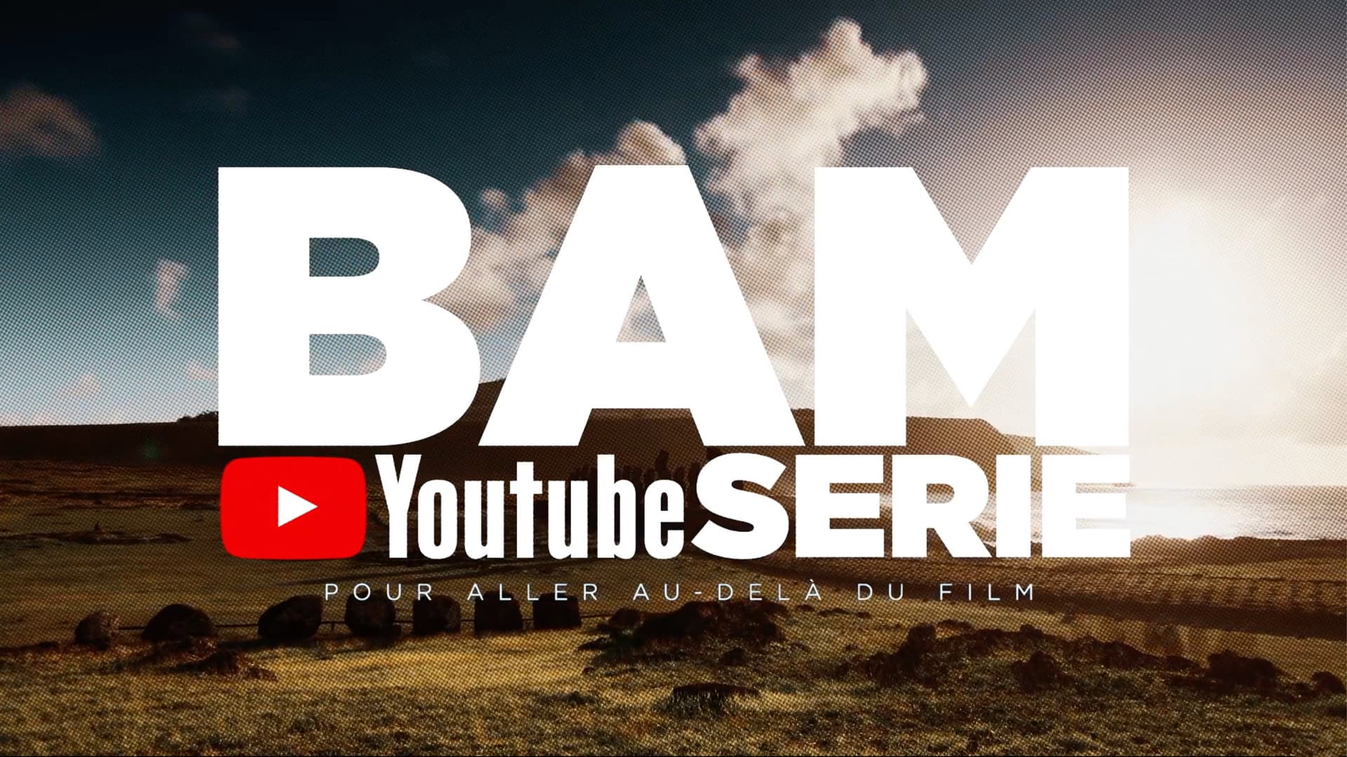 BAM SERIE
