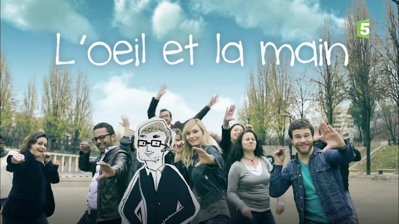 L’œil et la main