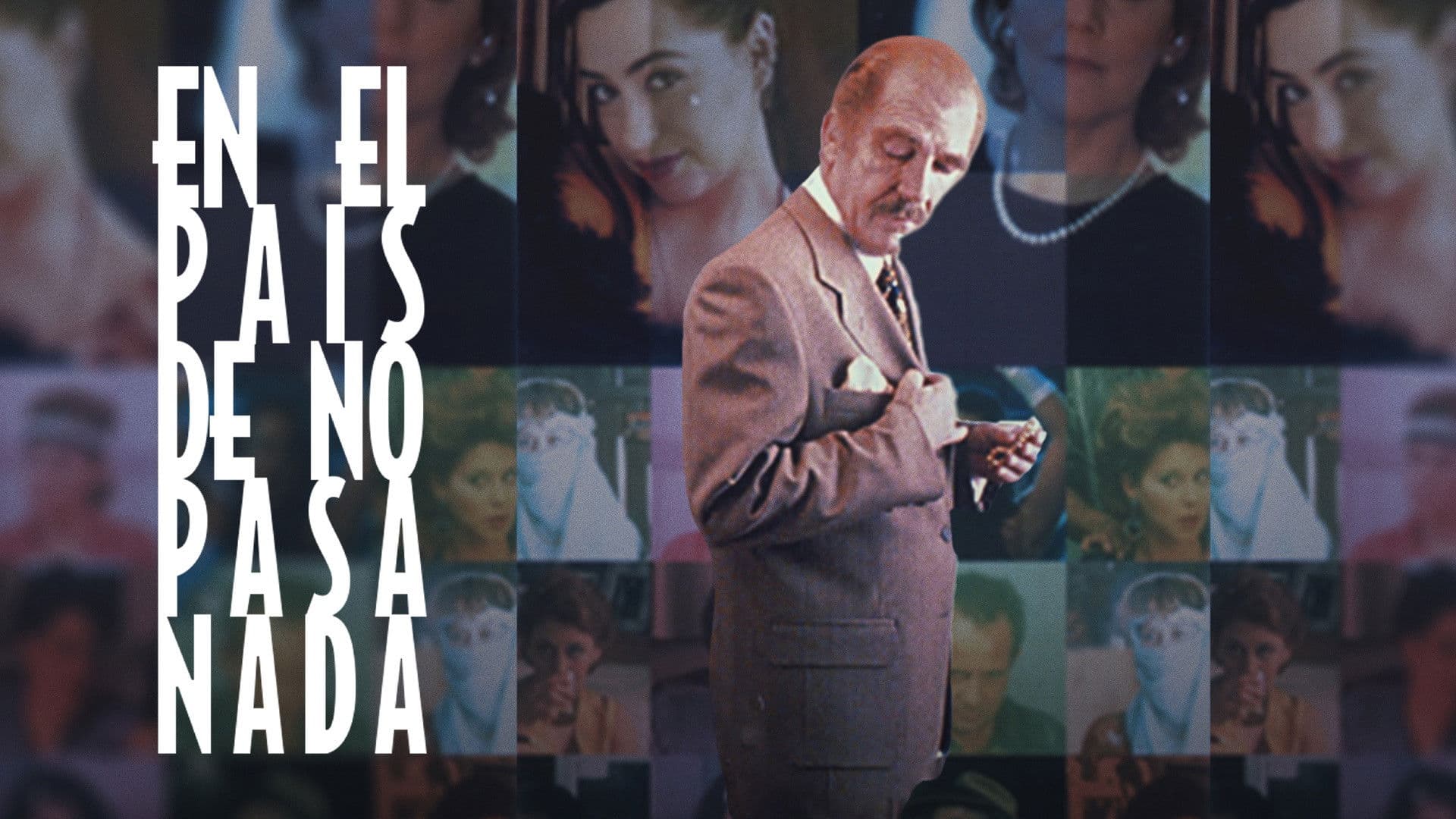 En el país de no pasa nada