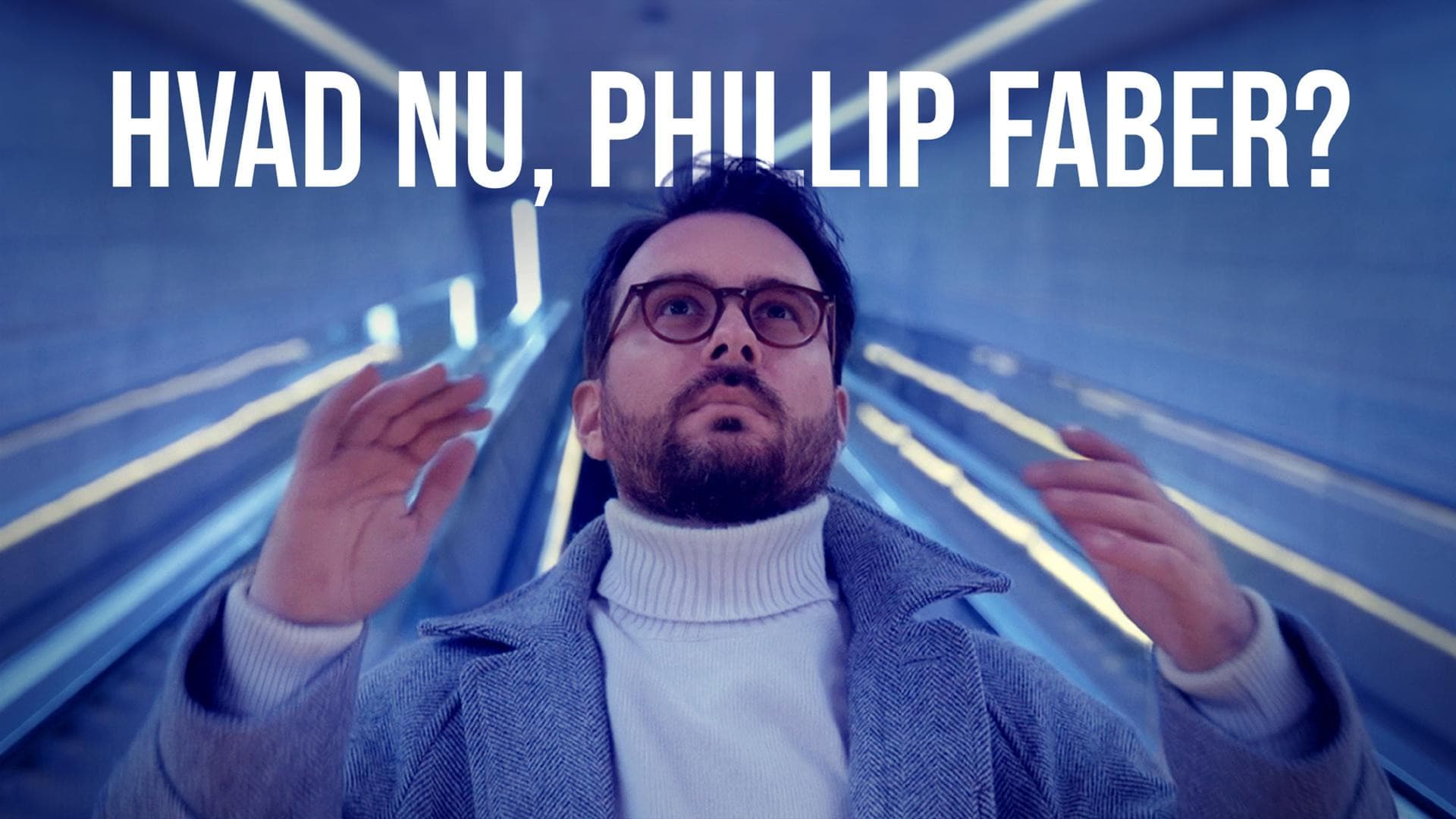 Hvad nu, Phillip Faber?