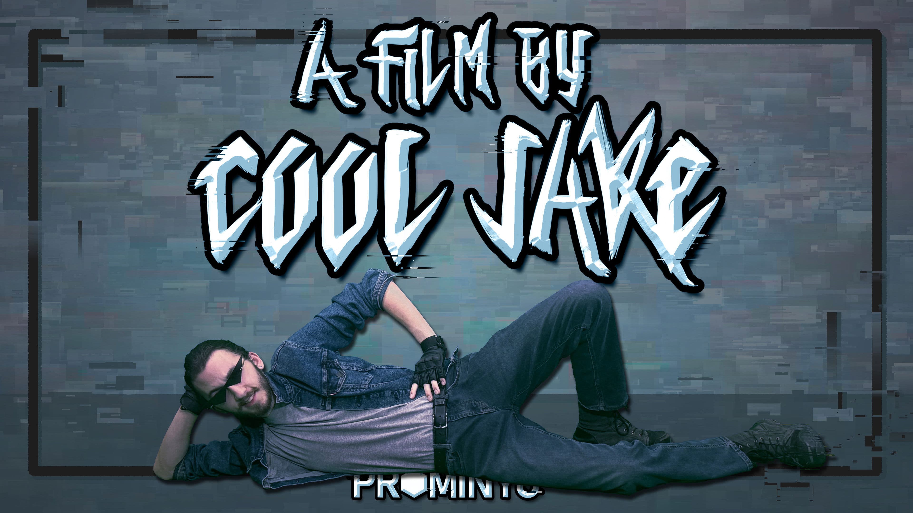 A Film by Cool Jake