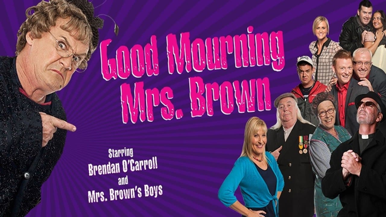 Mrs. Brown's Boys Live Tour: Good Mourning Mrs. Brown