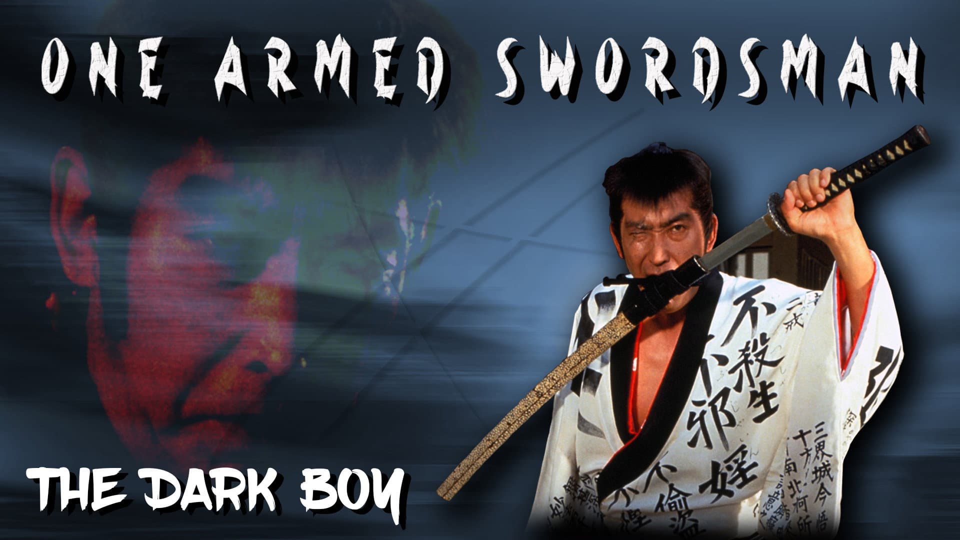 One Armed Swordsman - Tange Sazen: The Dark Boy