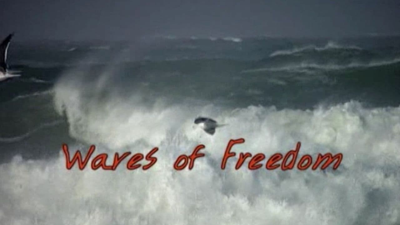 Waves of Freedom