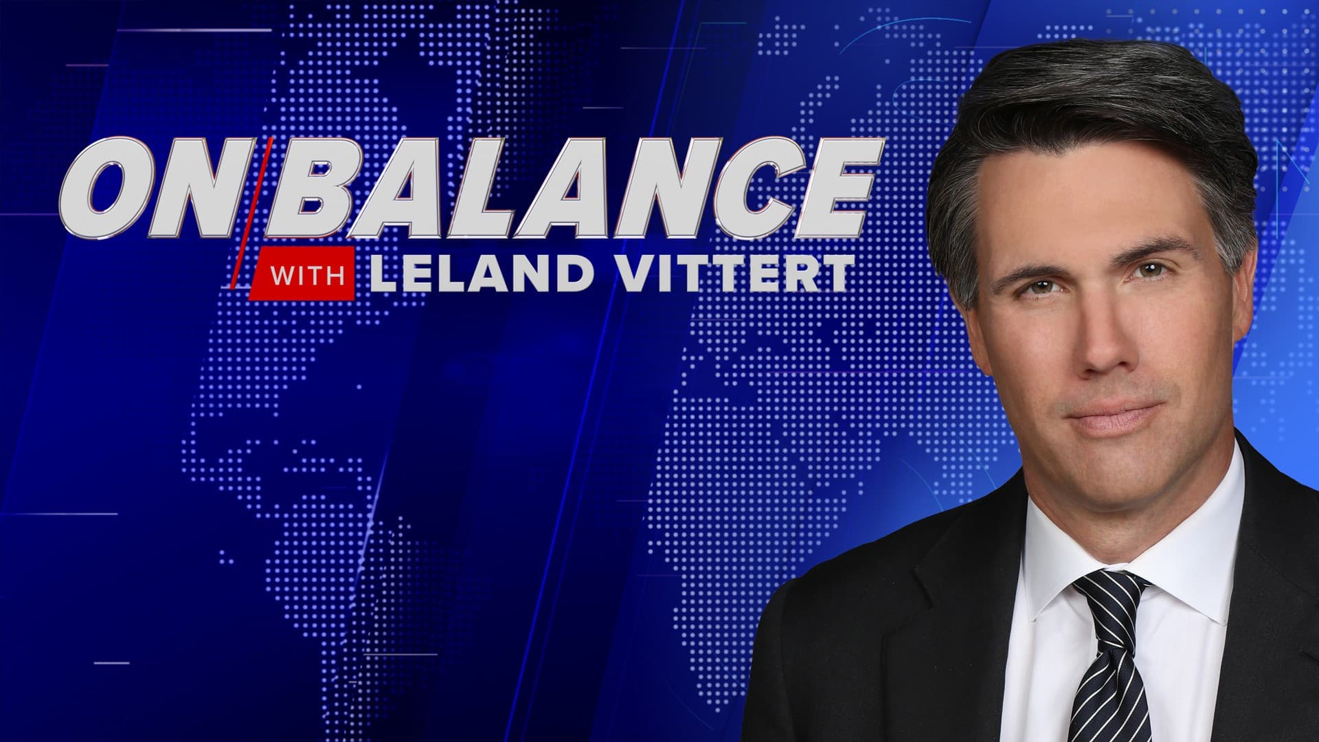 On Balance With Leland Vittert