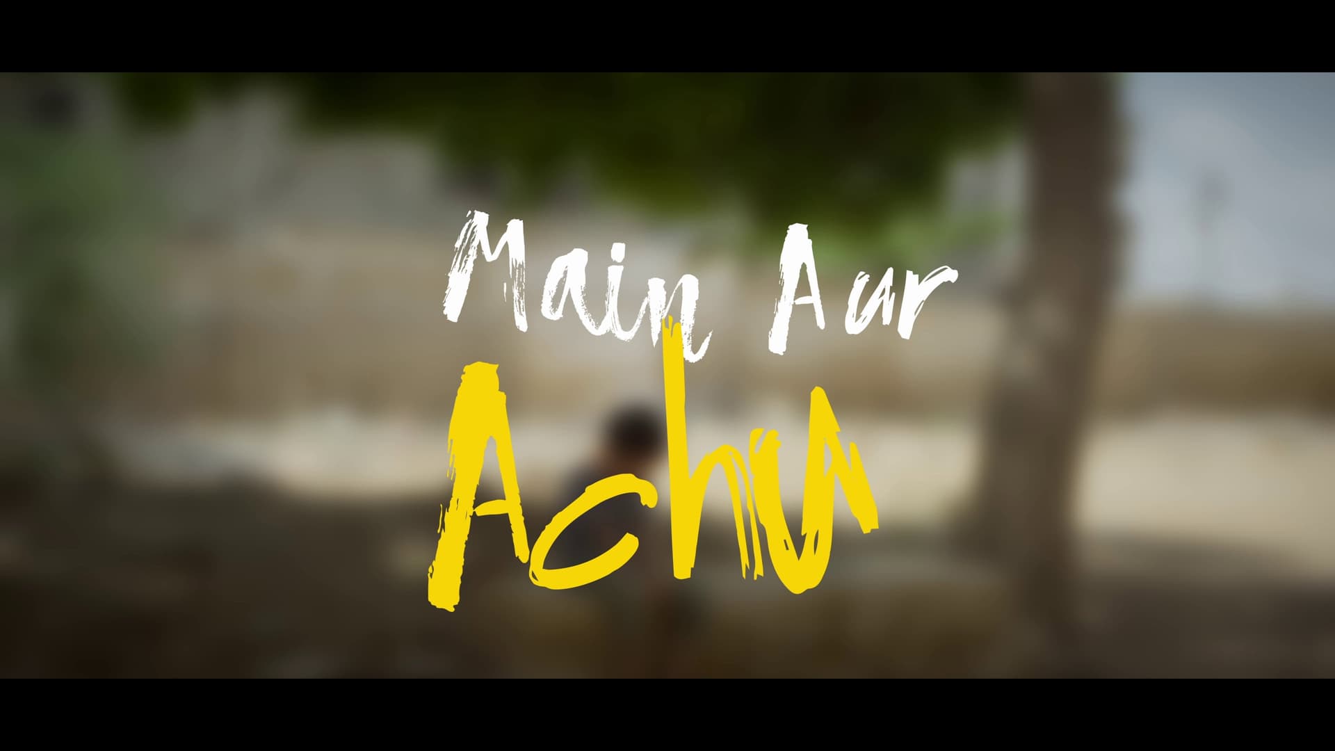 Main Aur Achu