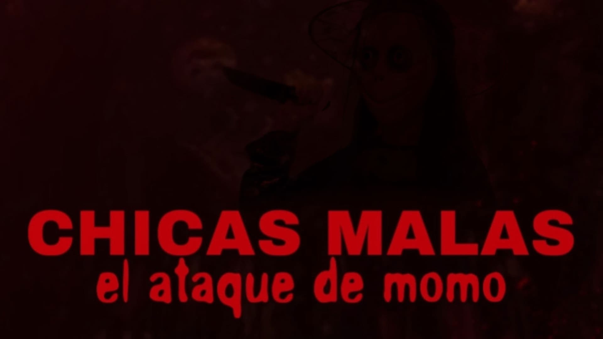 Chicas Malas El Ataque De Momo