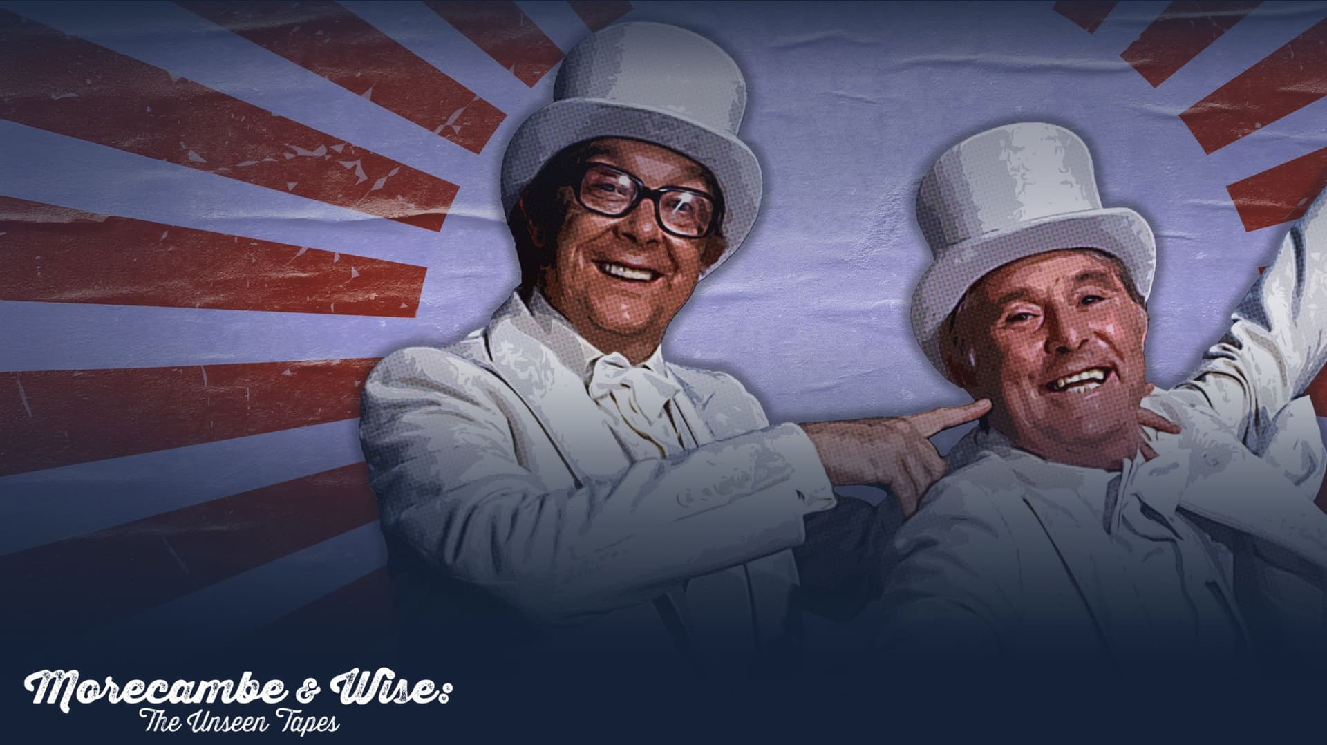Morecambe & Wise: The Unseen Tapes