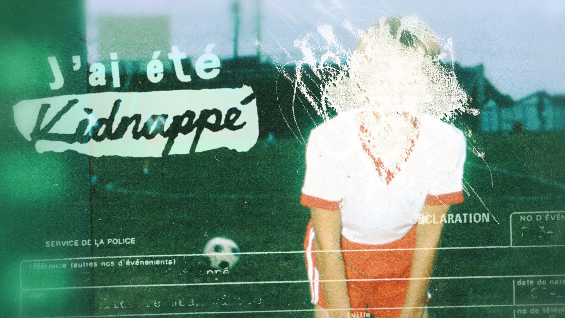 J'ai été kidnappé