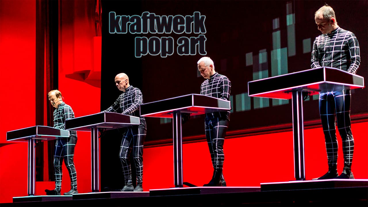 Kraftwerk - Pop Art