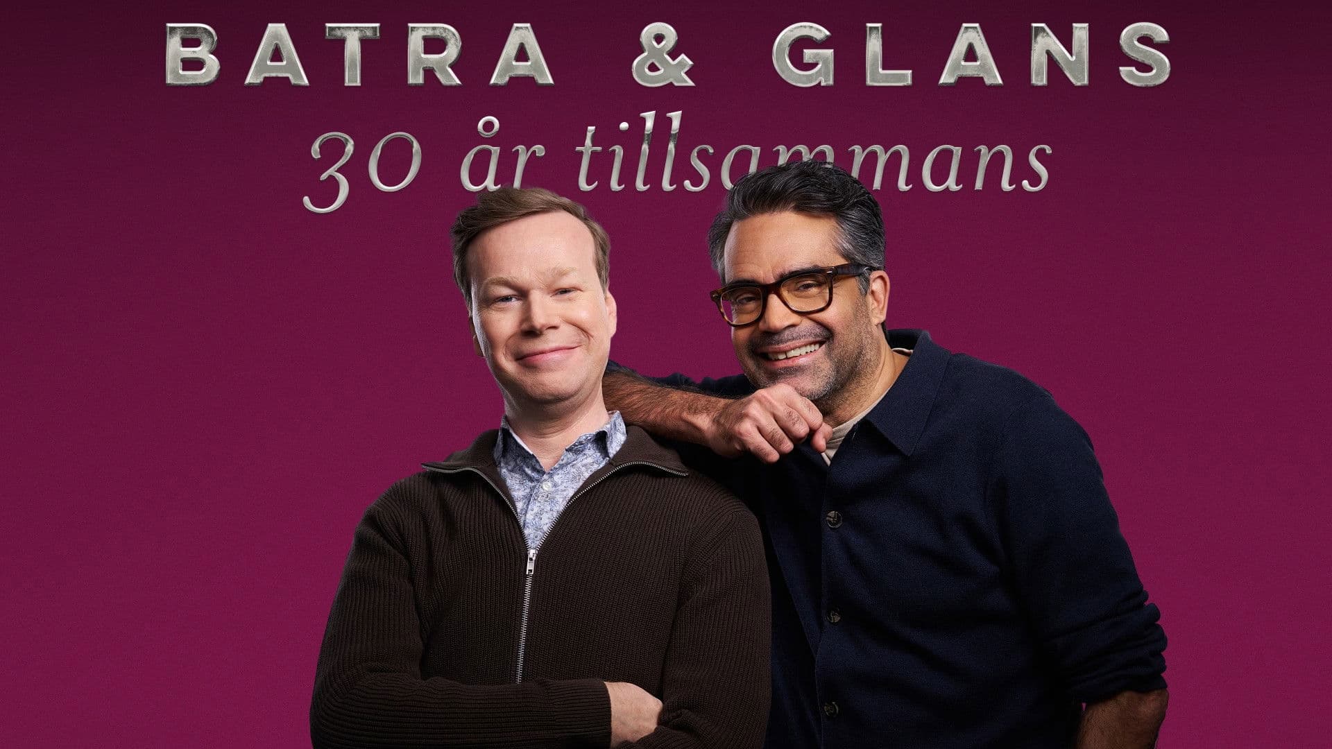 Batra och Glans - 30 år tillsammans