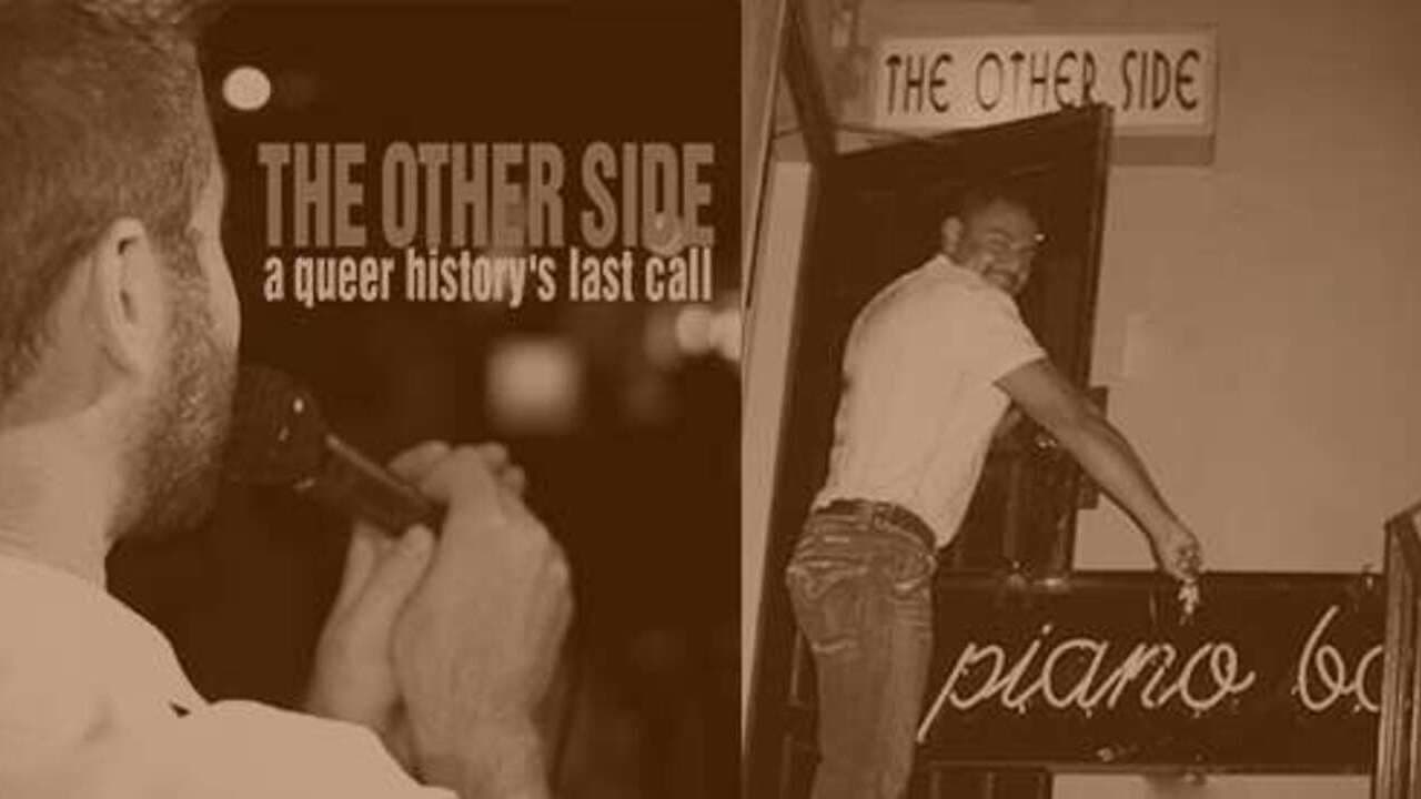 The Other Side: A Queer History's Last Call