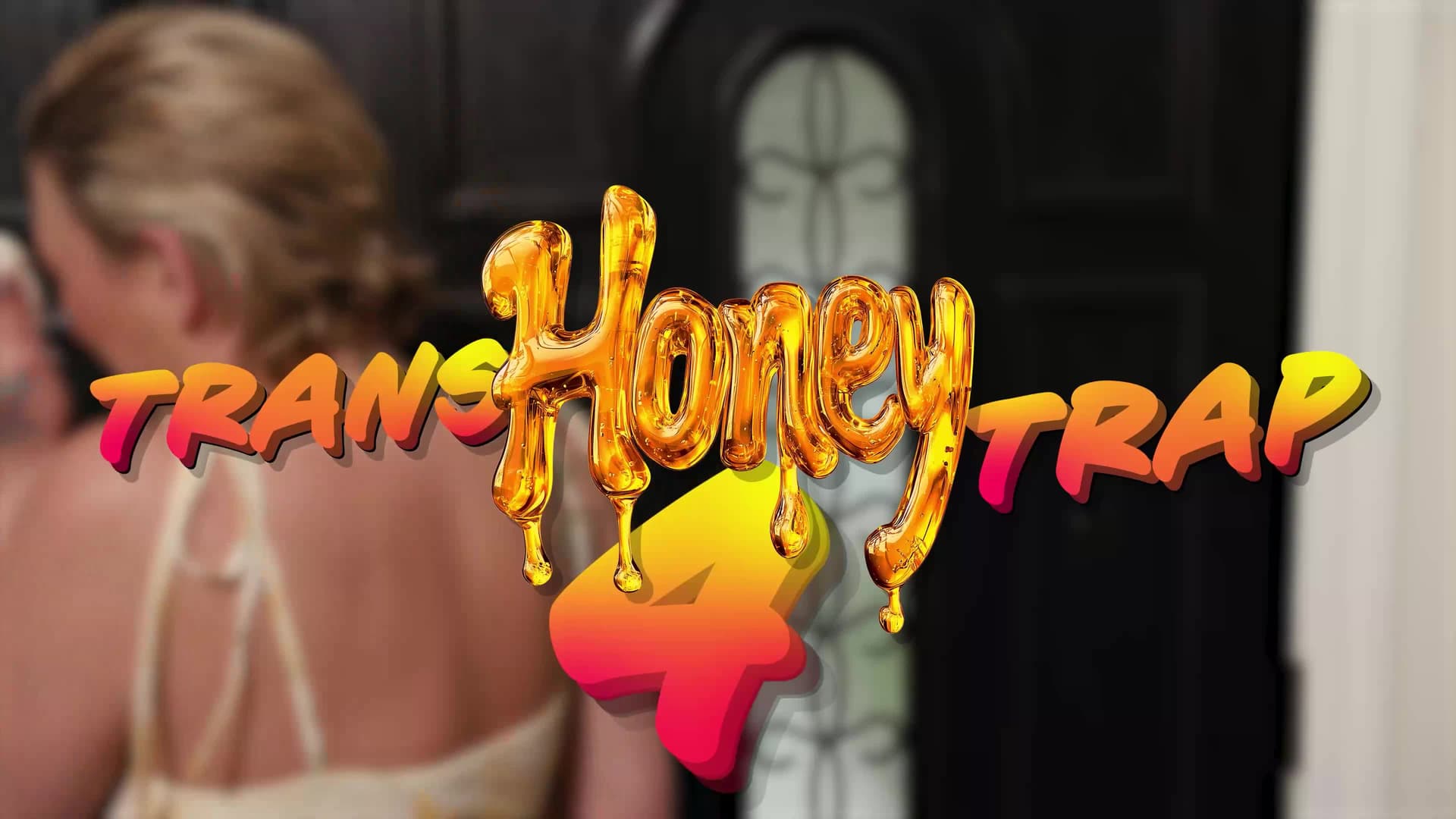 Trans Honey Trap 4