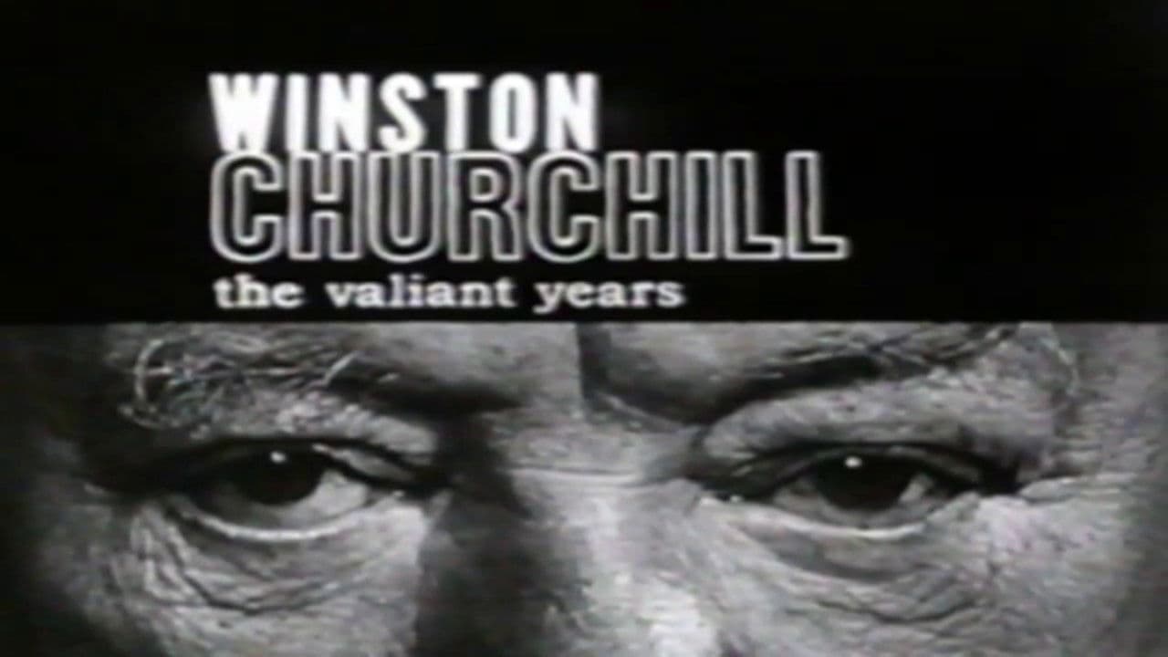 Winston Churchill: The Valiant Years