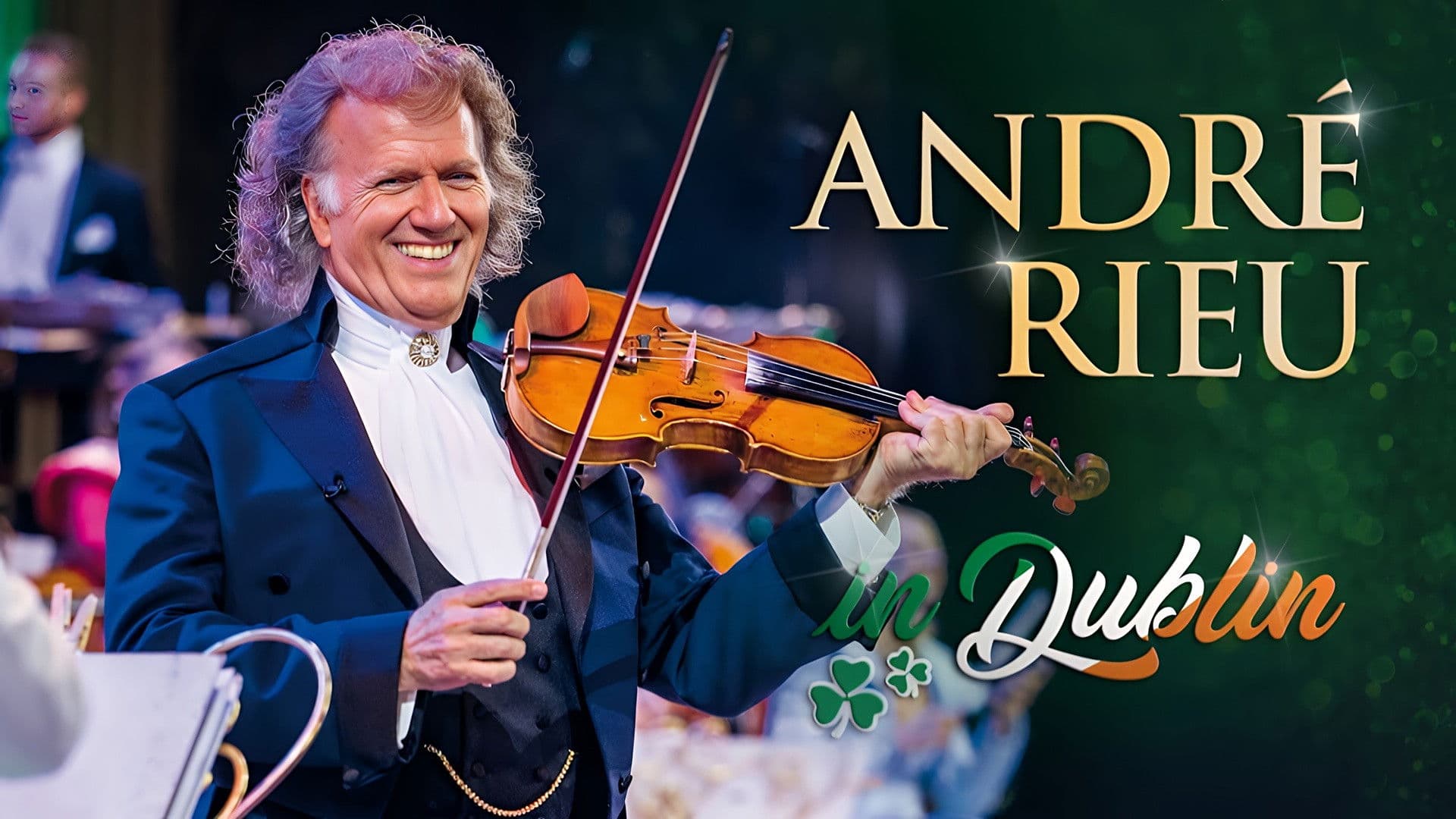 André Rieu - Live in Dublin