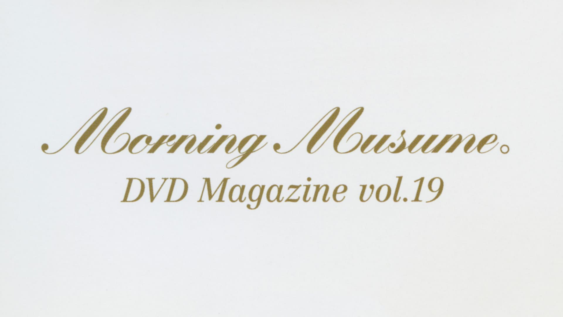 Morning Musume. DVD Magazine Vol.19