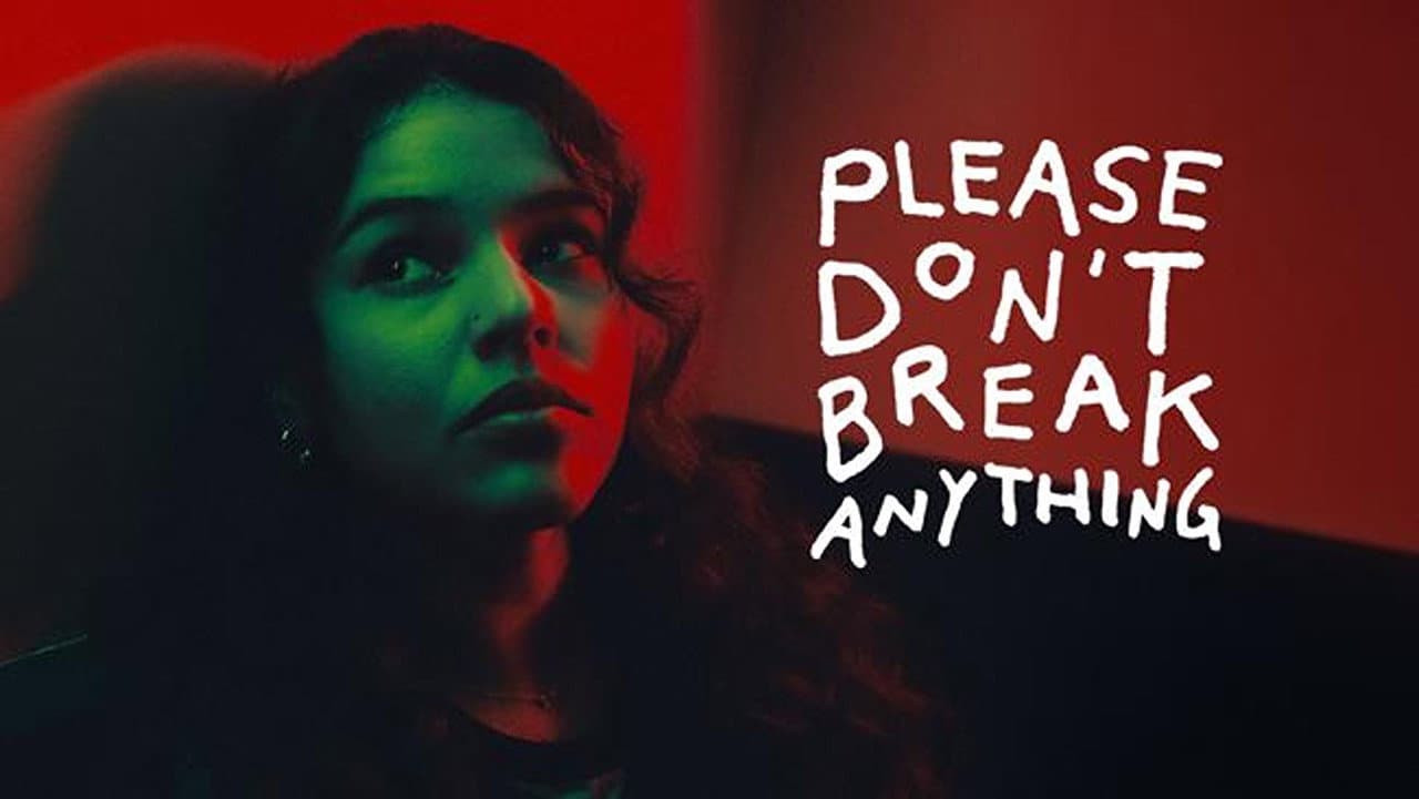 Please Don’t Break Anything