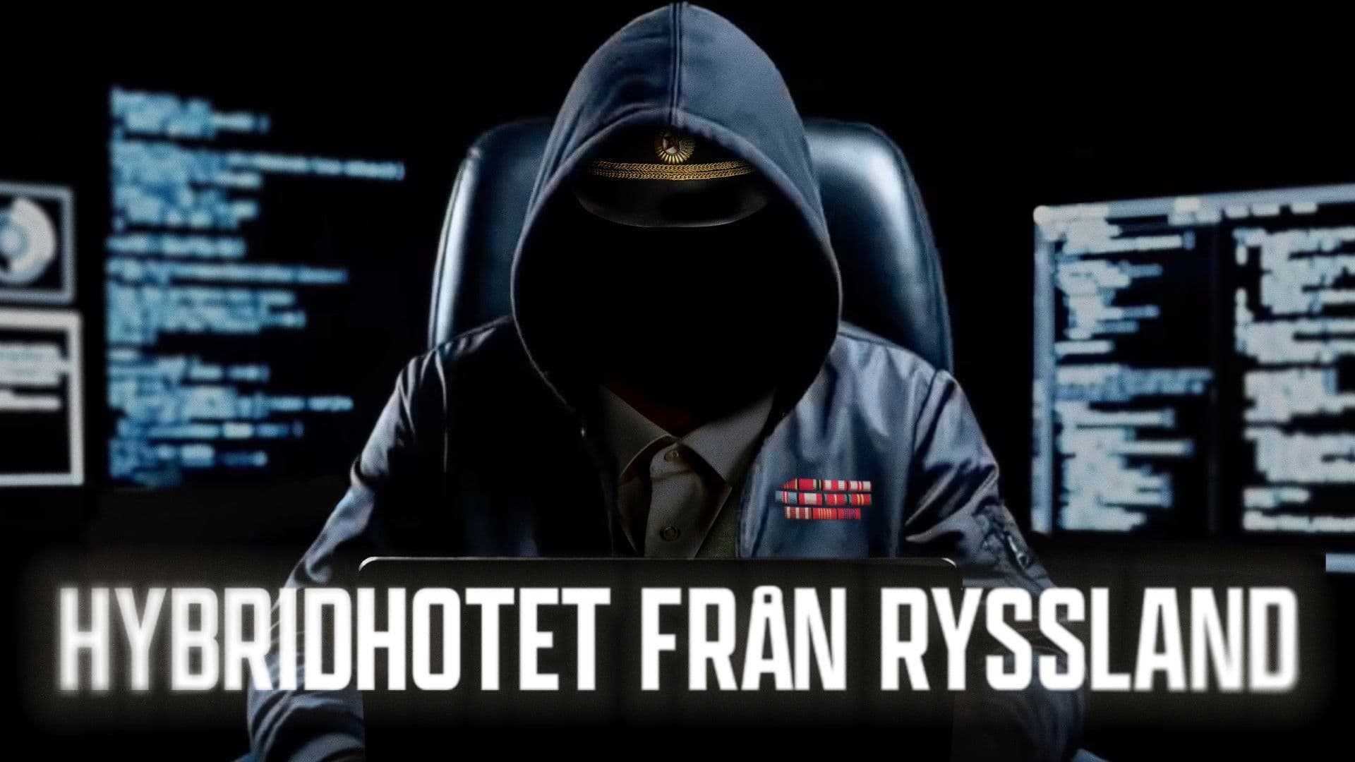 Hybridhotet från Ryssland