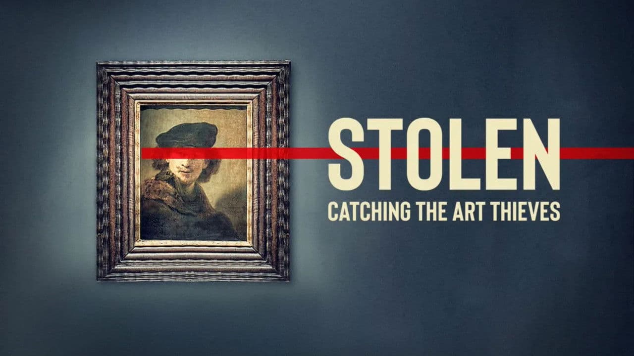 Stolen: Catching the Art Thieves