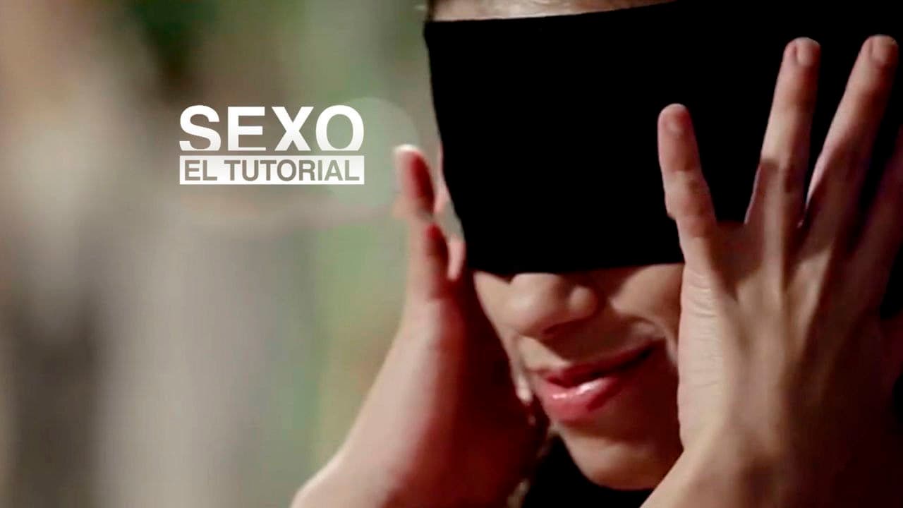 Sexo, el tutorial