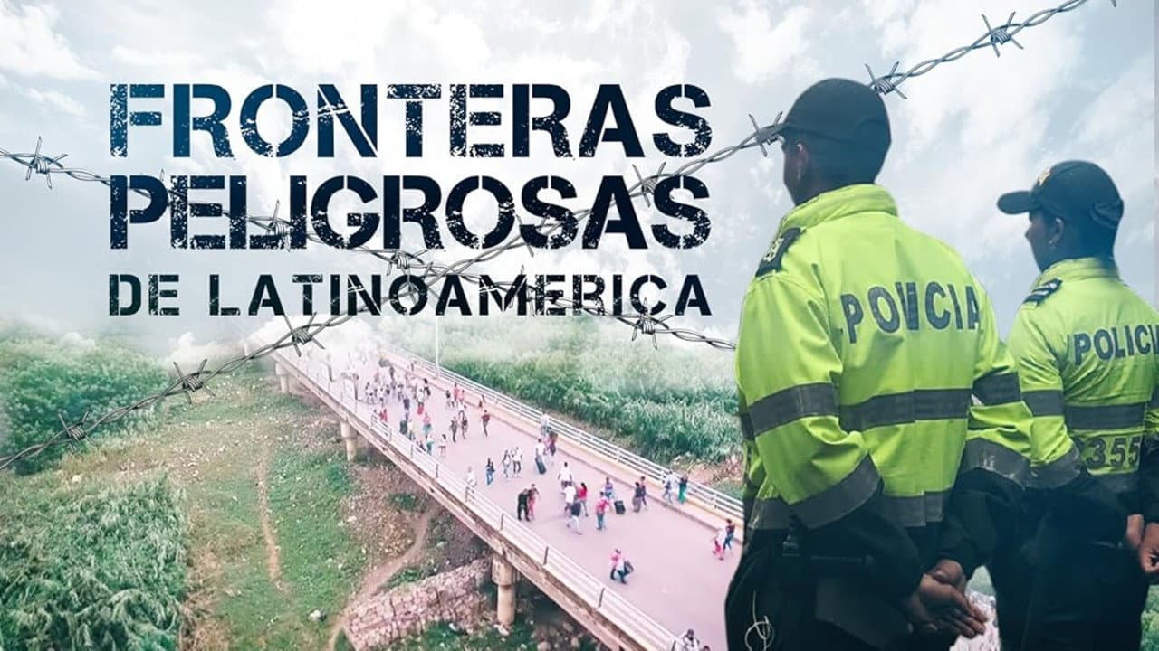 Fronteras peligrosas de Latinoamérica