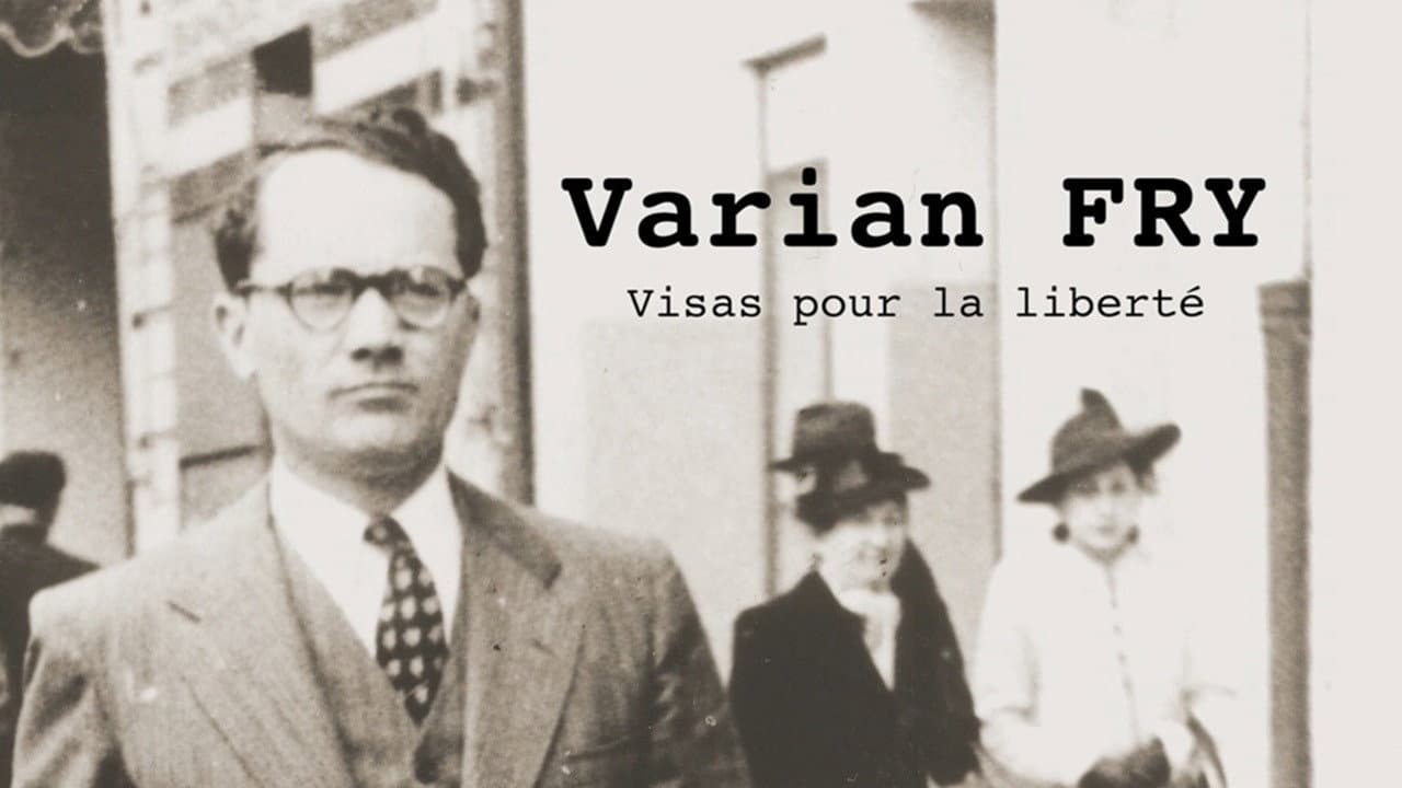 Varian Fry : Visas pour la liberté