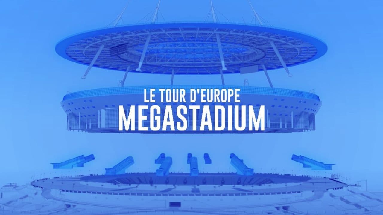 Megastadium: Le Tour d'Europe