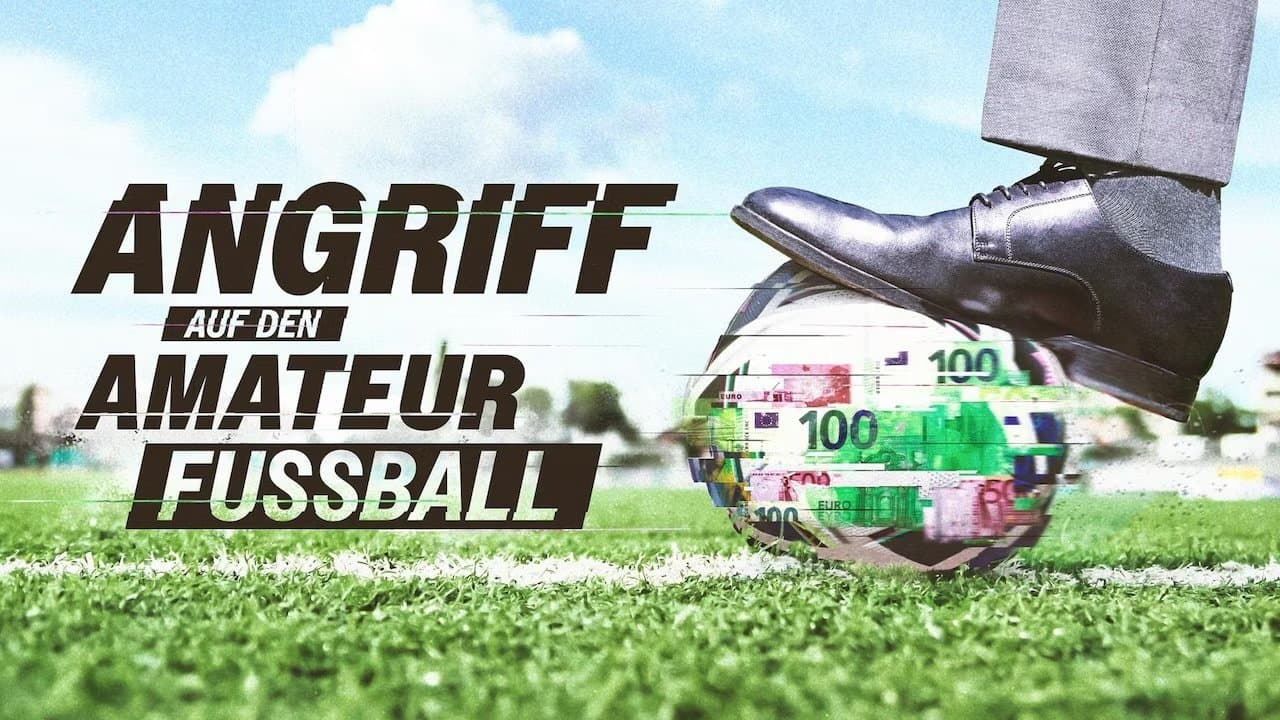 Angriff auf den Amateurfußball – Die Gier der Wettindustrie