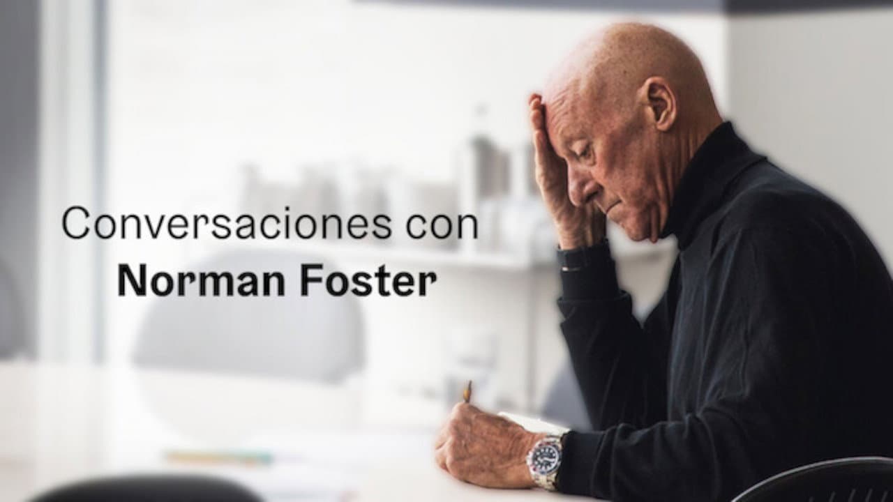 Conversaciones con Norman Foster