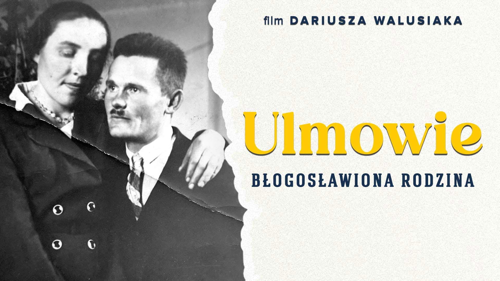 Ulmowie. Błogosławiona rodzina