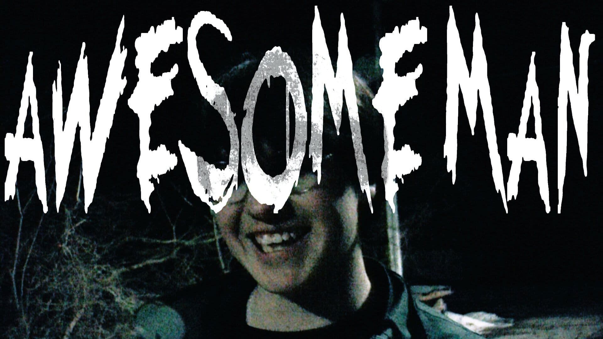 AWESOME MAN