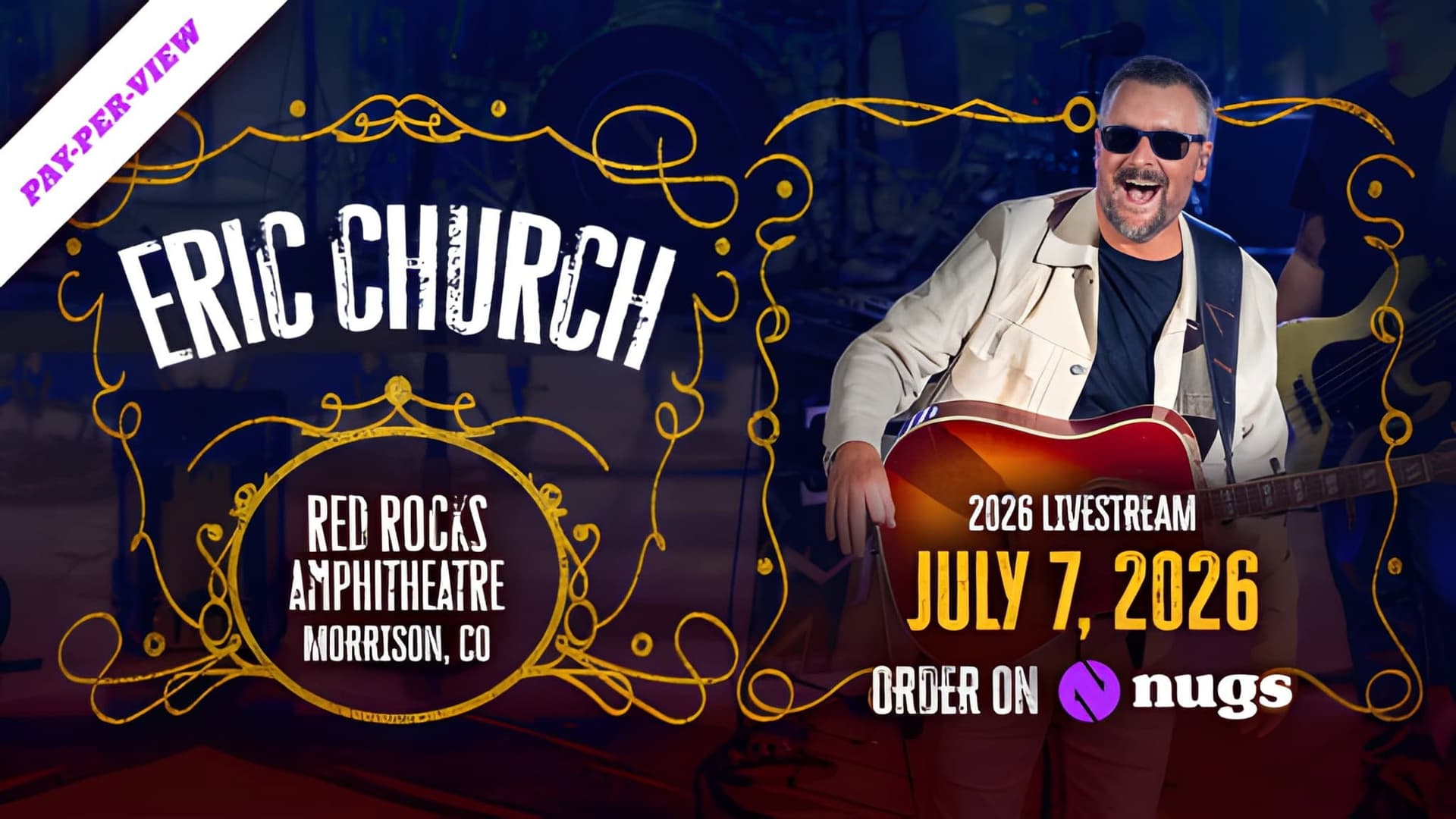 Eric Church - Live at Red Rocks Amphitheatre 7-07-2026
